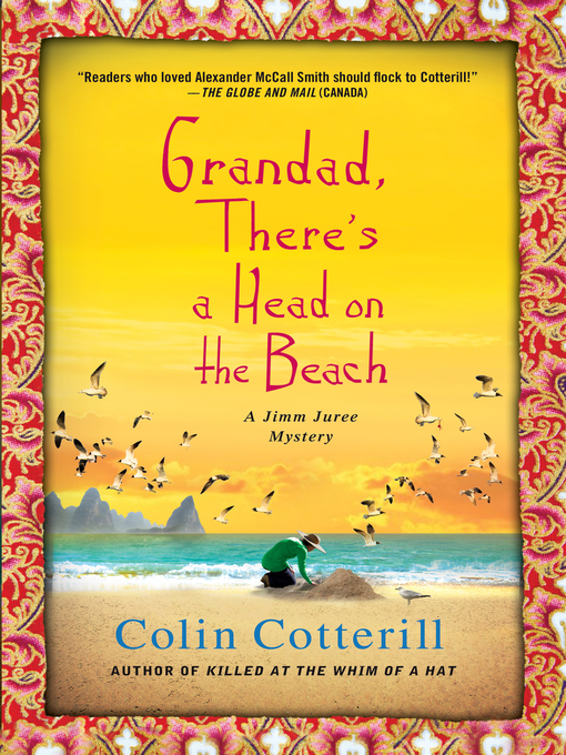 Title details for Grandad, There's a Head on the Beach by Colin Cotterill - Wait list
